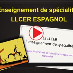 L’enseignement de spécialité LLCER Espagnol