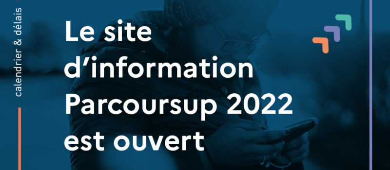 Le site d’information Parcoursup 2022 est ouvert !
